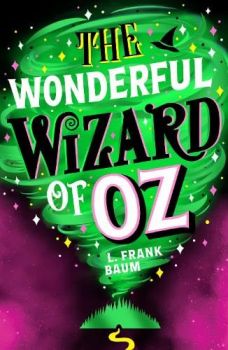 The Wonderful Wizard of Oz - L. Frank Baum - 9780702345043 - Онлайн книжарница Ciela | ciela.com