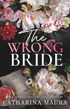 The Wrong Bride - Ares and Raven's Story - The Windsors Series - Catharina Maura - 9781955981187 - Онлайн книжарница Ciela | ciela.com