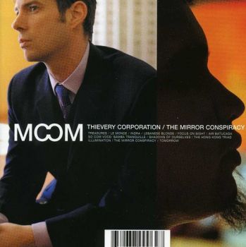 THIEVERY CORPORATION - THE MIRROR CONSPIRACY