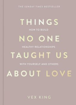 Things No One Taught Us About Love - The Good Vibes Trilogy - Vex King - 9781035044412 - Онлайн книжарница Ciela | ciela.com
