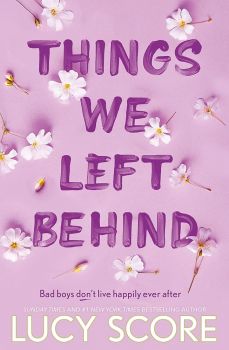 Things We Left Behind - Knockemout Series - Lucy Score - 9781399713795 - Онлайн книжарница Ciela | ciela.com