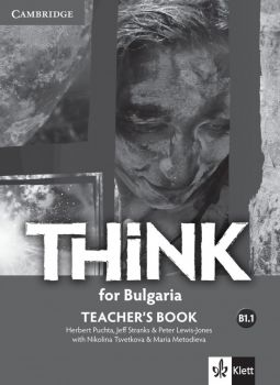 THiNK for Bulgaria B1.1 Teachers Book + 2Audio CDs - Книга за учителя по английски език за 9. клас ниво B1.1 - Herbert Puchta - Klett Bulgaria - 9789543443772 - Онлайн книжарница Ciela | Ciela.com
