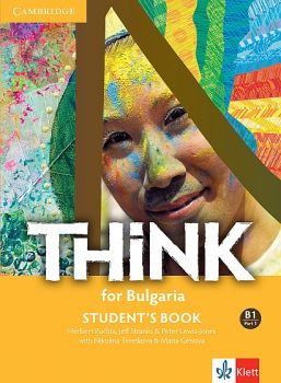 Think! for Bulgaria B1 Student’s book - Part 1 -  Учебник по английски език за  9.-10. клас интензивно и 10.-12. клас разширено обучение - ciela.com