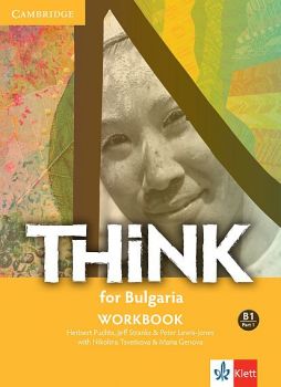 Think! for Bulgaria B1 Workbook - Part 1 -  Учебна тетрадка по английски език за  9.-10. клас интензивно и 10.-12. клас разширено обучение - ciela.com