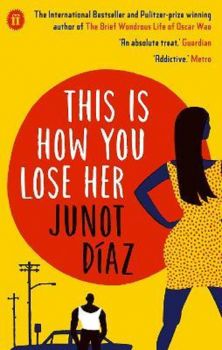 This Is How You Lose Her- Junot Diaz - 9780571294213 - Онлайн книжарница Ciela | ciela.com