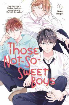 Those Not-So-Sweet Boys 1 - Yoko Nogiri - Kodansha Comics - 9781646511747 - Онлайн книжарница Ciela | ciela.com