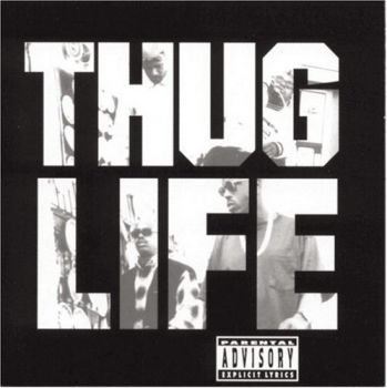 THUG LIFE - VOLUME I