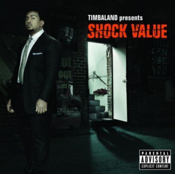 TIMBALAND TIMBALAND PRESENTS:SHOCK VALUE