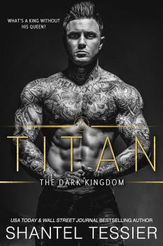 Titan - Shantel Tessier - The Dark Kingodm Series - 9798988704966 - Онлайн книжарница Ciela | ciela.com