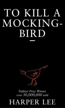 To Kill A Mockingbird - H.Lee - 9780099419785 - Онлайн книжарница Ciela | ciela.com