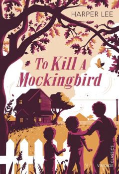 To Kill a Mockingbird - Vintage Classics