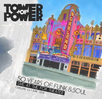 Tower Of Power - 50 Years Of Funk & Soul Live At The Fox Theater-Oakland Ca-June 2018 - 2 CD / DVD