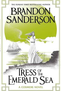 Tress of the Emerald Sea - A Cosmere Novel - Brandon Sanderson - 9781399613378 - Онлайн книжарница Ciela | ciela.com