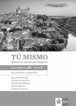 Tu mismo para Bulgaria B1 tomo 3 Libro del profesor + CDs - ciela.com