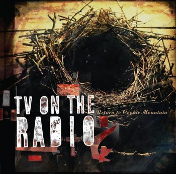 TV ON THE RADIO - RETURN TO COOKIE MOUNTAIN