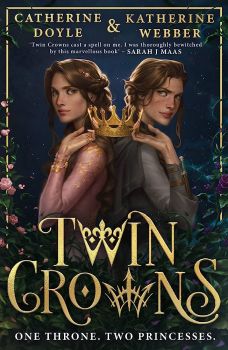 Twin Crowns - Catherine Doyle, Katherine Webber - 9780755503643 - HarperCollins - Онлайн книжарница Ciela | ciela.com