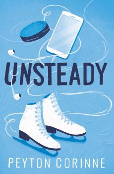 Unsteady - Peyton Corinne - 9781398537088 - Simon & Schuster UK - Онлайн книжарница Ciela | ciela.com