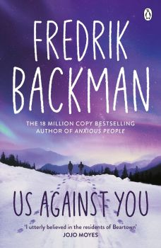 Us Against You - Fredrik Backman - 9781405930239 - Penguin Books - Онлайн книжарница Ciela | ciela.com
