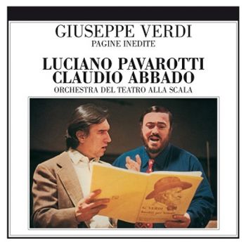 VERDI - LUCIANO PAVAROTTI / CLAUDIO ABBADO PAGINE INEDITE