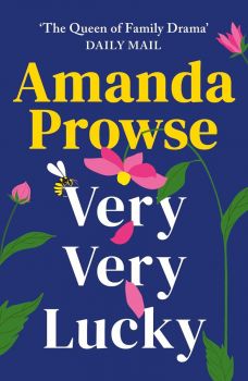 Very Very Lucky - Amanda Prowse - 9781542024860 - Lake Union Publishing - Онлайн книжарница Ciela | ciela.com
