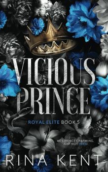 Vicious Prince - Royal Elite Series - Special Edition - Рина Кент - 9781685450571 - Онлайн книжарница Ciela | ciela.com