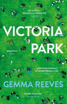 Victoria Park - Gemma Reeves - 9781911630784 - Онлайн книжарница Ciela | ciela.com