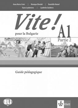 Vite ! A1 Partie 2 Guide pedagogigue + CDs - онлайн книжарница Сиела | Ciela.com 