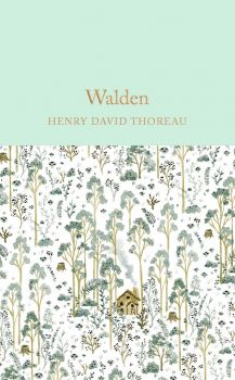 Walden - Henry David Thoreau - 9781509826704 - Collector's Library - Онлайн книжарница Ciela | ciela.com