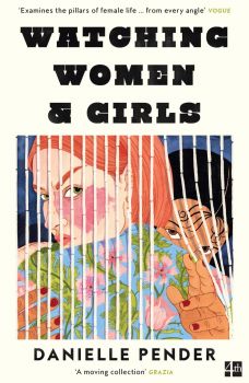 Watching Women & Girls - Danielle Pender - 9780008472504 - Fourth Estate - Онлайн книжарница Ciela | ciela.com