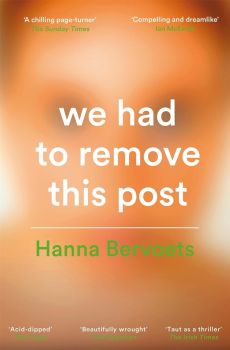 We Had To Remove This Post - Hanna Bervoets - 9781529087246 - Picador - Онлайн книжарница Ciela | ciela.com