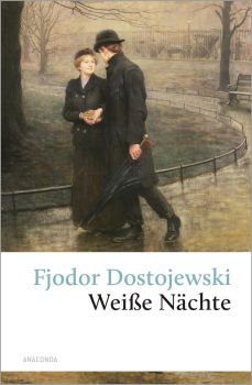 Weiße Nächte - Fyodor Dostoevsky - 9783866471818 - Онлайн книжарница Ciela | ciela.com