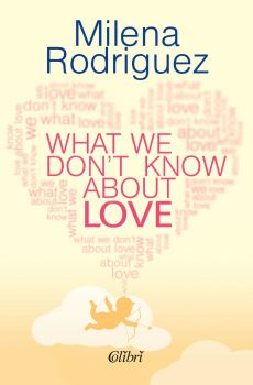 What We Don’t Know About Love