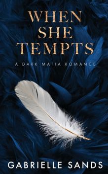When She Tempts - A Dark Mafia Romance - The Fallen Series - Gabrielle Sands - 9781088102916 - Онлайн книжарница Ciela | ciela.com
