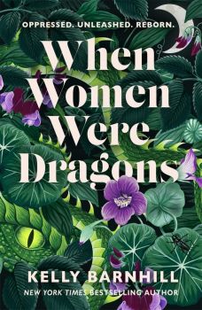 When Women Were Dragons - Kelly Barnhill - 9781471412226 - Hot Key Books - Онлайн книжарница Ciela | ciela.com