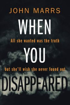 When You Disappeared - John Marrs - 9781611097511 - Онлайн книжарница Ciela | ciela.com