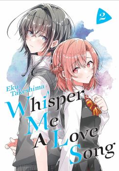 Whisper Me a Love Song 2 - Kodansha Comics -  Eku Takeshima - 9781646511464 - Онлайн книжарница Ciela | ciela.com