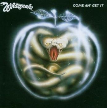 WHITESNAKE - COME AN' GET IT