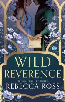 Wild Reverence - Special edition Hardback - Rebecca Ross - 9780008780388 - HarperCollins - Онлайн книжарница Ciela | ciela.com