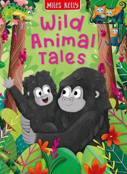 Wild Animal Tales - Various - 9781789893175 - Miles Kelly - Онлайн книжарница Ciela | ciela.com