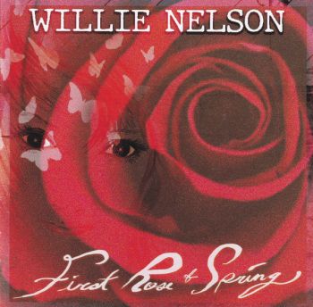 Willie Nelson ‎- First Rose Of Spring - CD