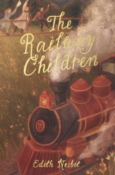 The Railway Children - E. Nesbit - 9781840228144 - Онлайн книжарница Ciela | ciela.com
