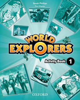 World Explorers 1 - Activity Book. Тетрадка по английски език за 3 - 4. клас - Oxford University Press -  онлайн книжарница Сиела | Ciela.com