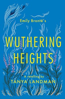 Emily Brontë's Wuthering Heights - A Retelling - Classic Retellings