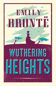 Wuthering Heights - Evergreens - Emily Brontе - Alma Books - 9781847493217 - Онлайн книжарница Ciela | ciela.com