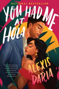 You Had Me at Hola - Alexis Daria - 9780062959928 - Avon - Онлайн книжарница Ciela | ciela.com