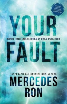 Your Fault - Mercedes Ron - 9781728291420 - Sourcebooks - Онлайн книжарница Ciela | ciela.com