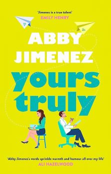Yours Truly - Abby Jimenez - 9780349433820 - Little, Brown - Онлайн книжарница Ciela | ciela.com
