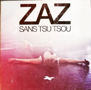 Zaz - Sans Tsu Tsou - CD