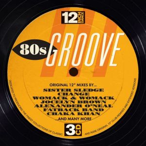 12 Inch Dance - 80s Groove - 3 CD