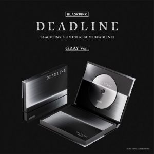 Blackpink - DEADLINE - GRAY Ver. - Box - CD - предстоящо